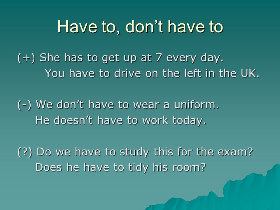 Modal Verbs I Must Have To Don T Have To Mustn T Ppt Video Online Download
