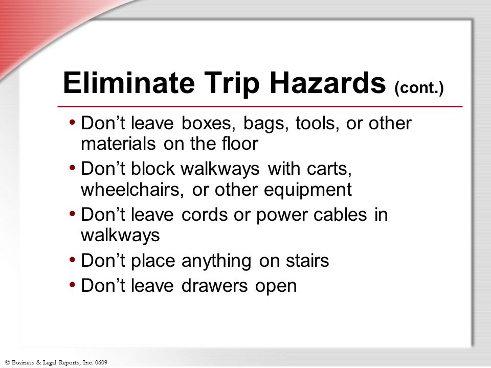 Eliminate Trip Hazards (cont.)