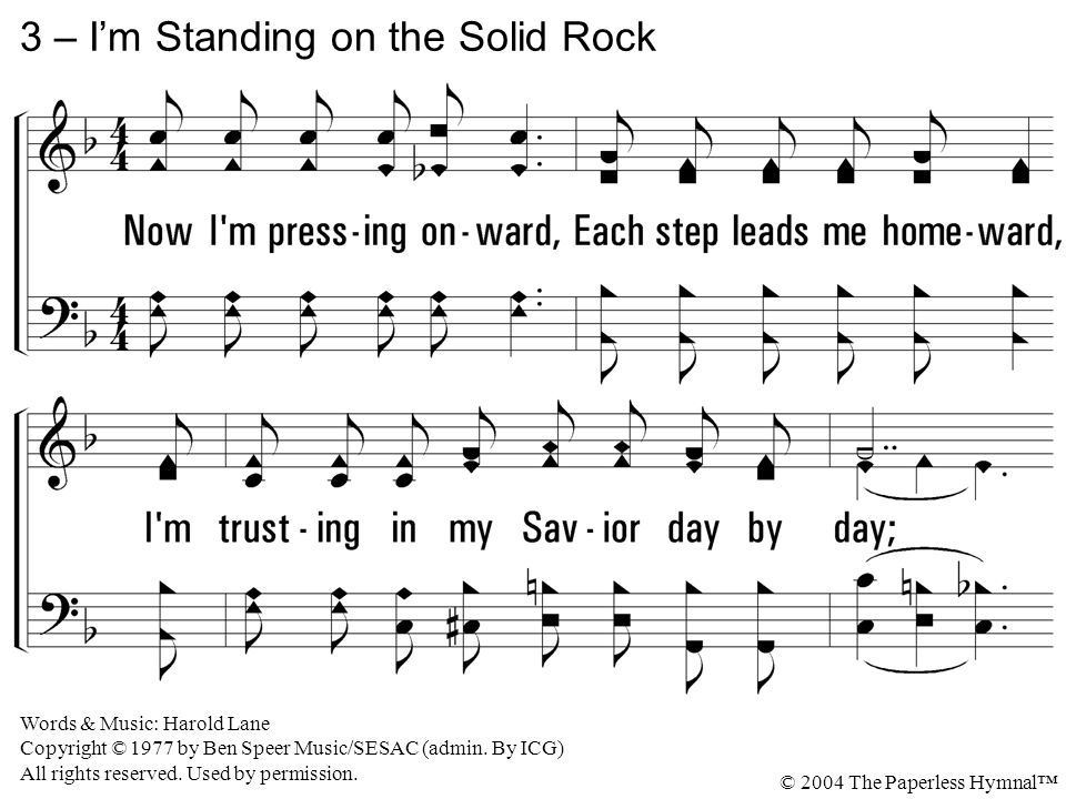 3 – I’m Standing on the Solid Rock