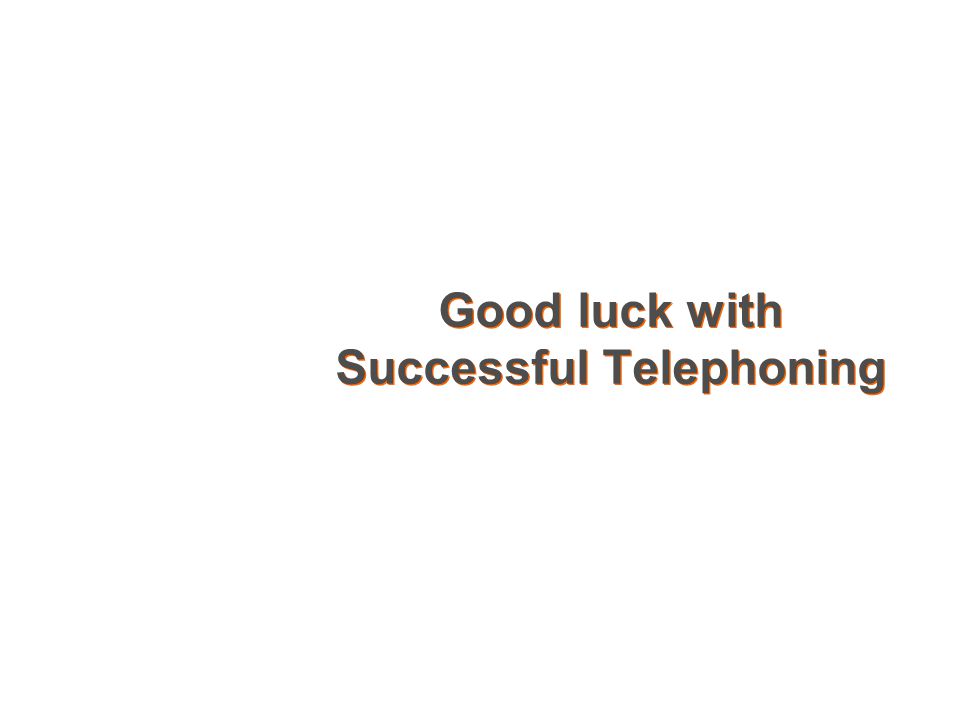 Good luck with Successful Telephoning