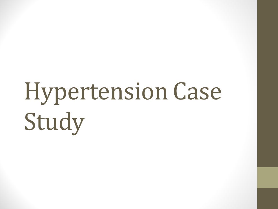 Hypertension Case Study