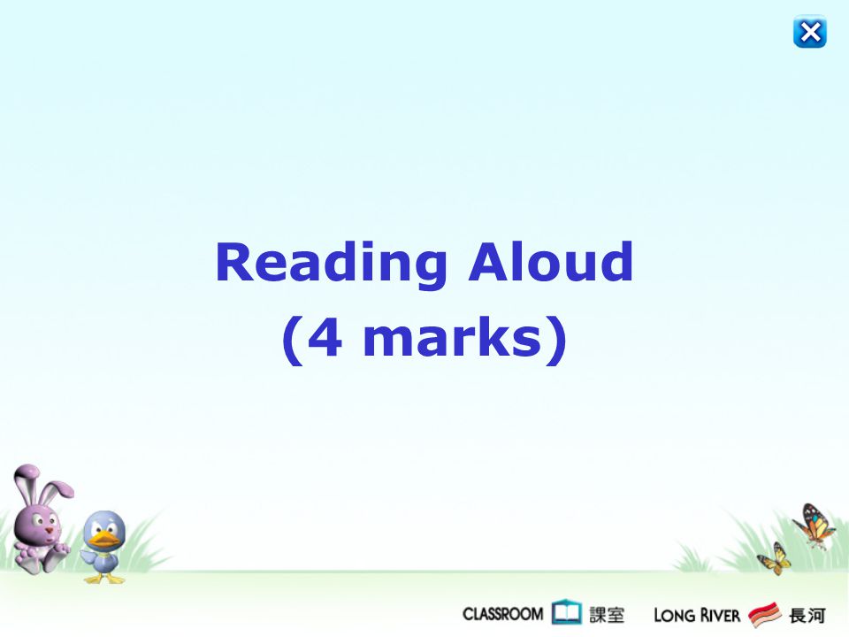 Reading Aloud (4 marks)