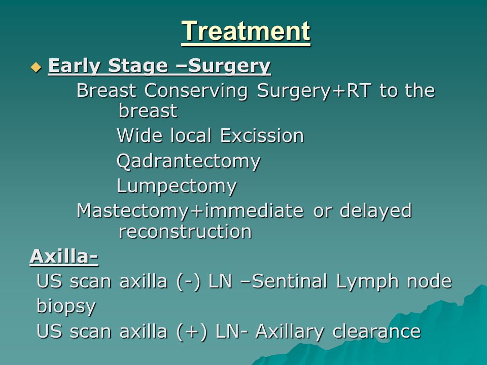 Treatment Early Stage –Surgery