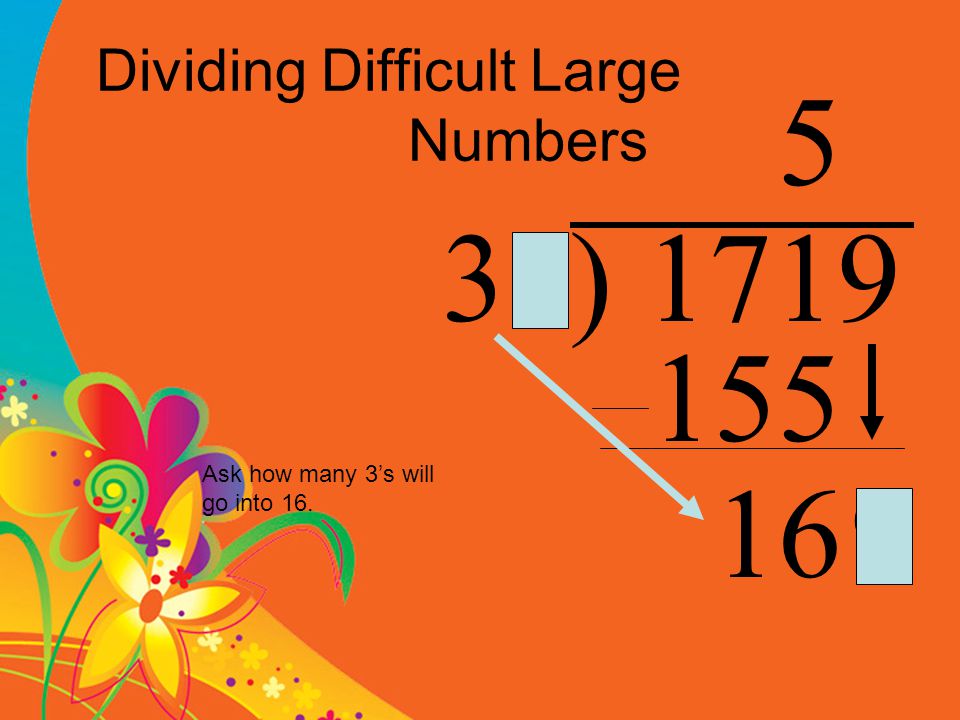 Dividing Difficult Large Numbers