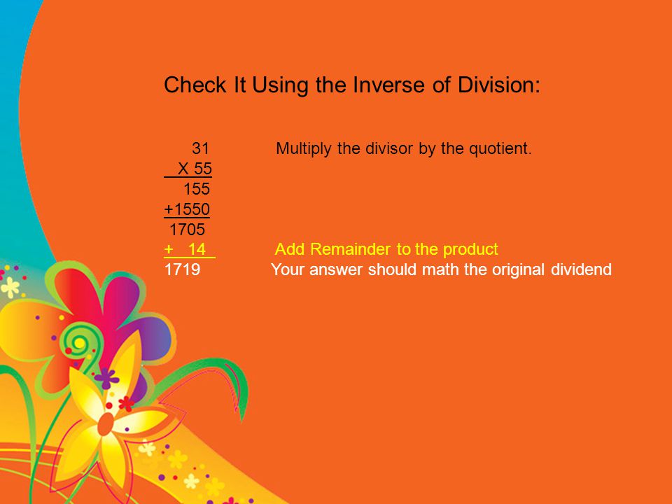 Check It Using the Inverse of Division: