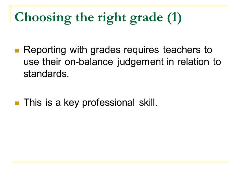 Choosing the right grade (1)