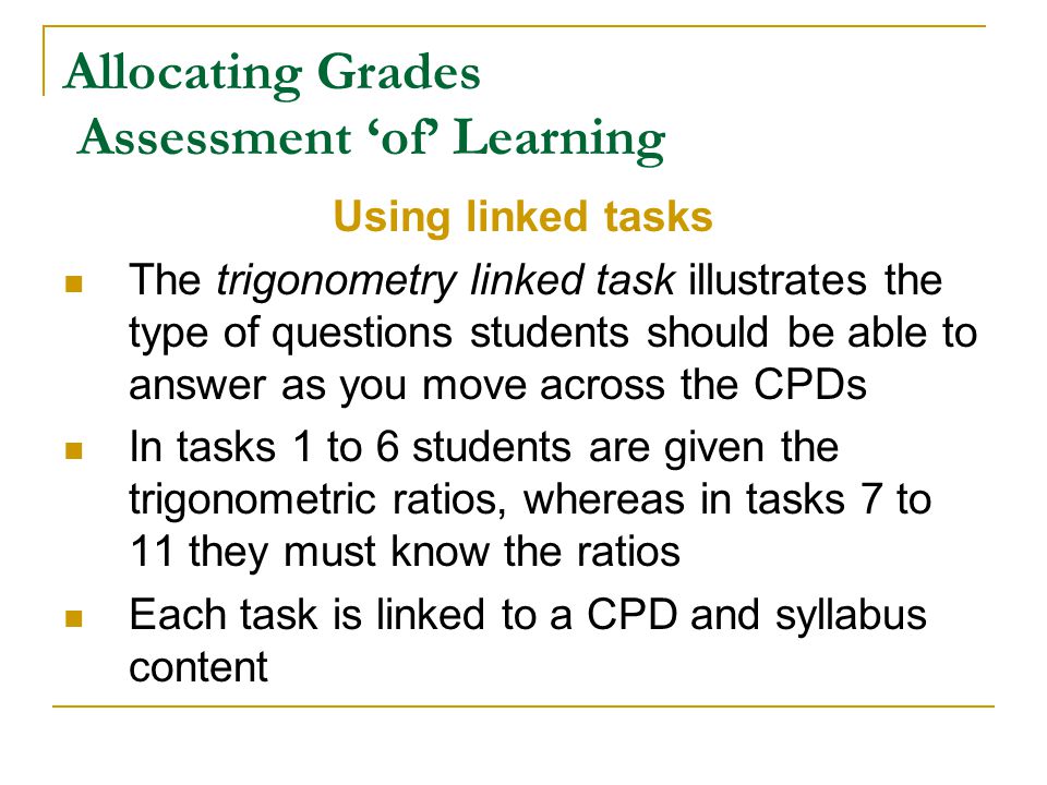 Allocating Grades Assessment ‘of’ Learning