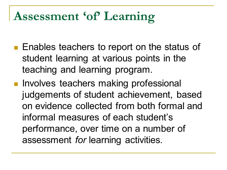 Assessment ‘of’ Learning