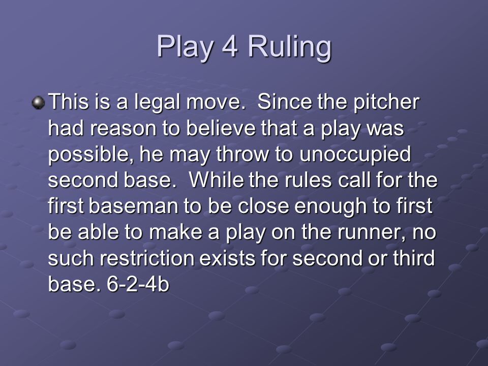 Play 4 Ruling