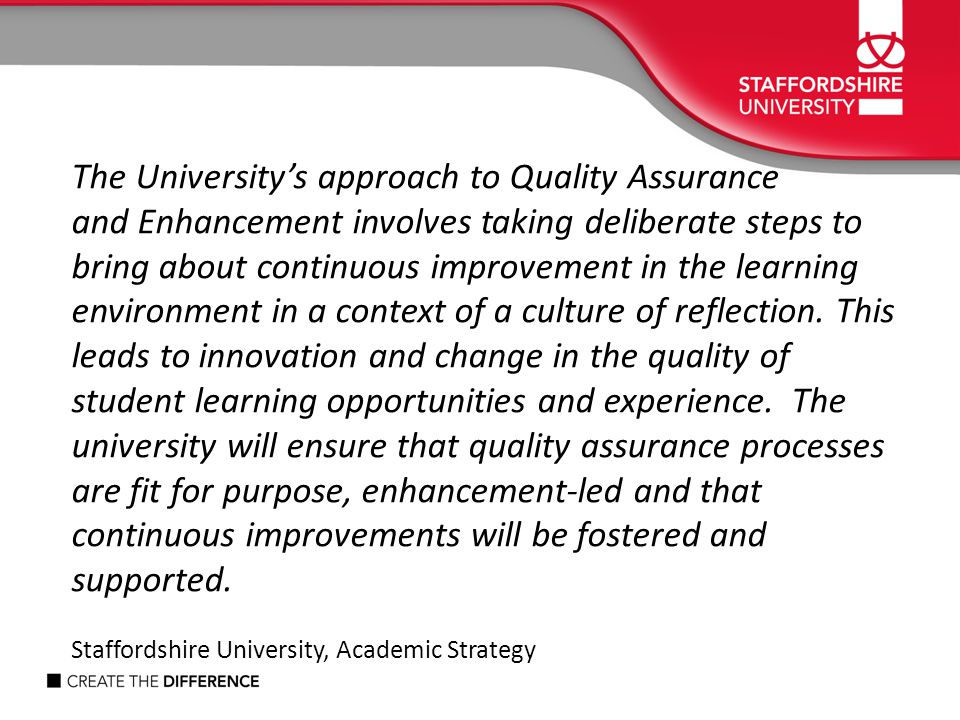 The University’s approach to Quality Assurance