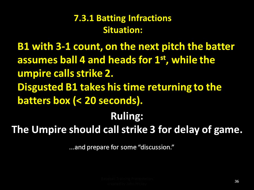 The Umpire should call strike 3 for delay of game.