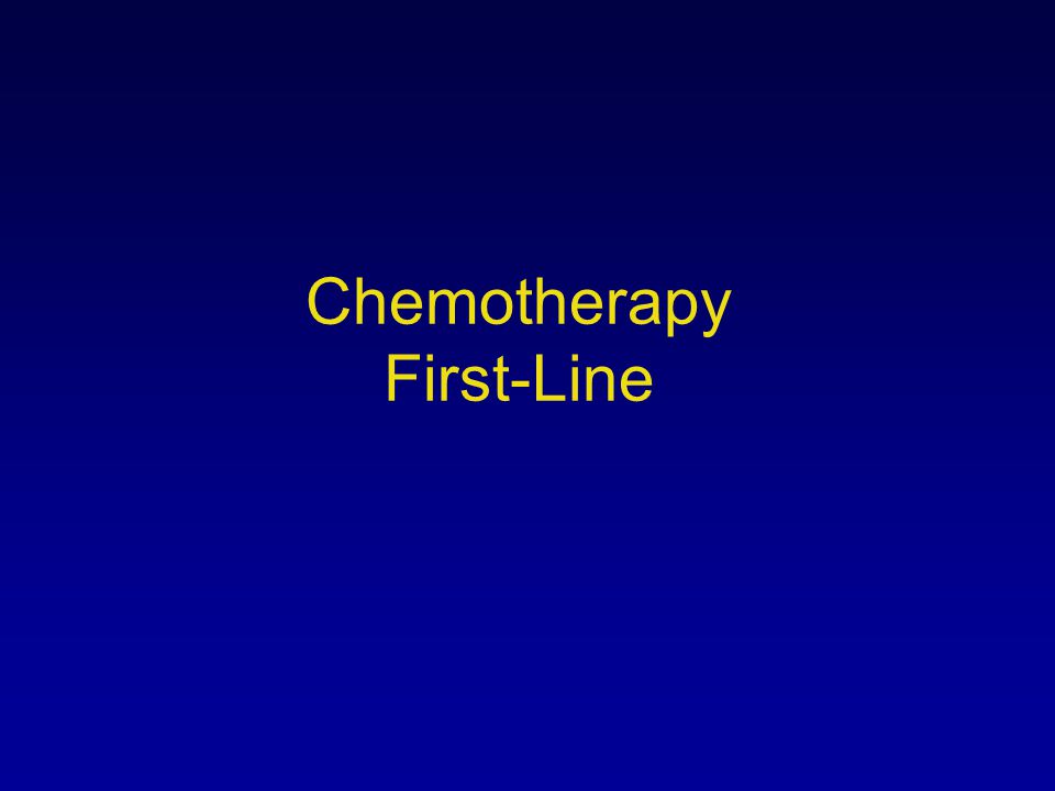 Chemotherapy First-Line