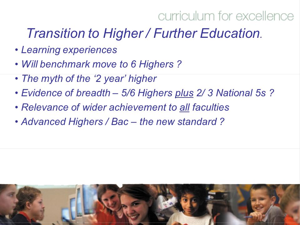 Transition to Higher / Further Education.