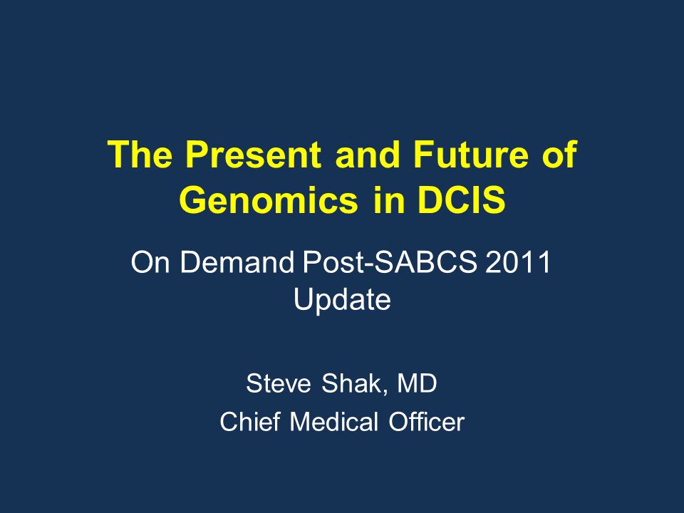 The Present and Future of Genomics in DCIS