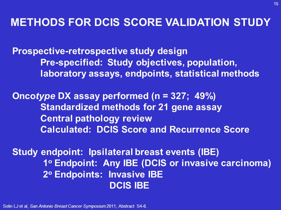 METHODS FOR DCIS SCORE VALIDATION STUDY