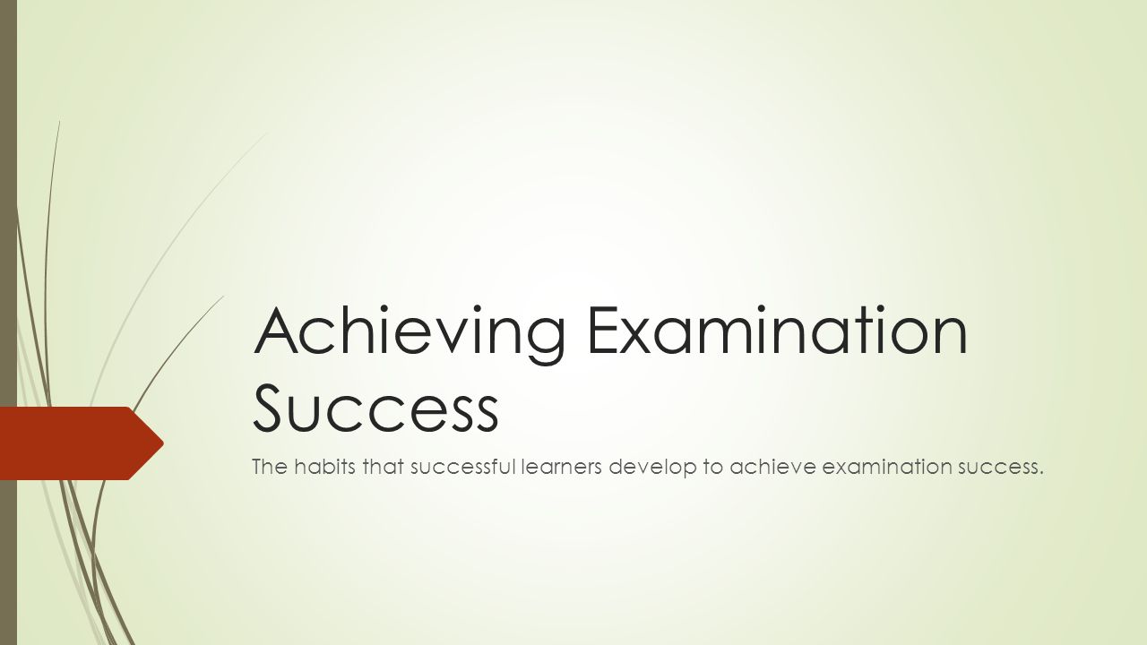 Achieving Examination Success