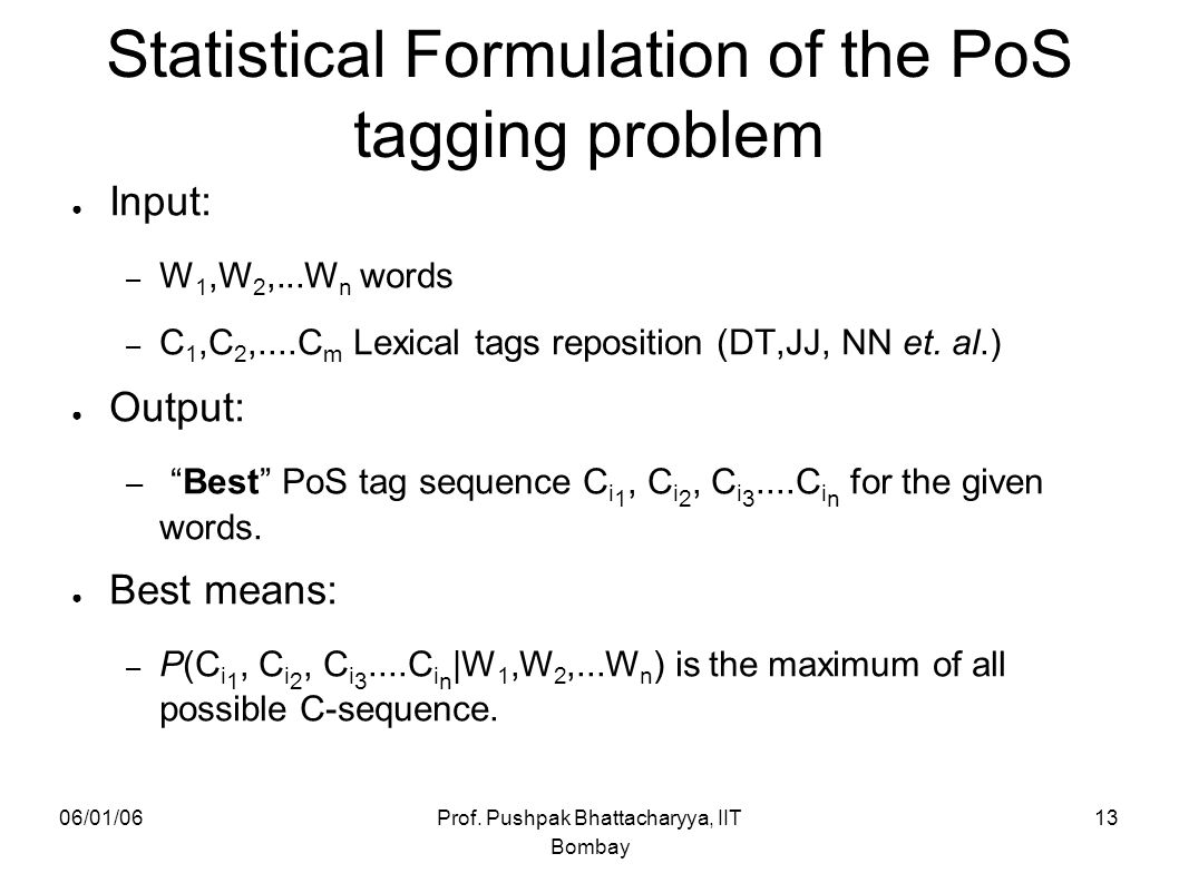 Statistical Formulation of the PoS tagging problem