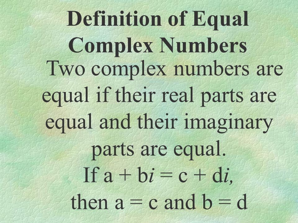 Definition of Equal Complex Numbers