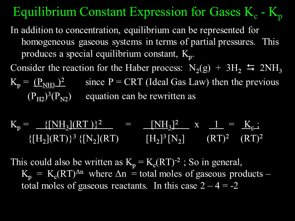 Equilibrium Constant Expression for Gases Kc - Kp