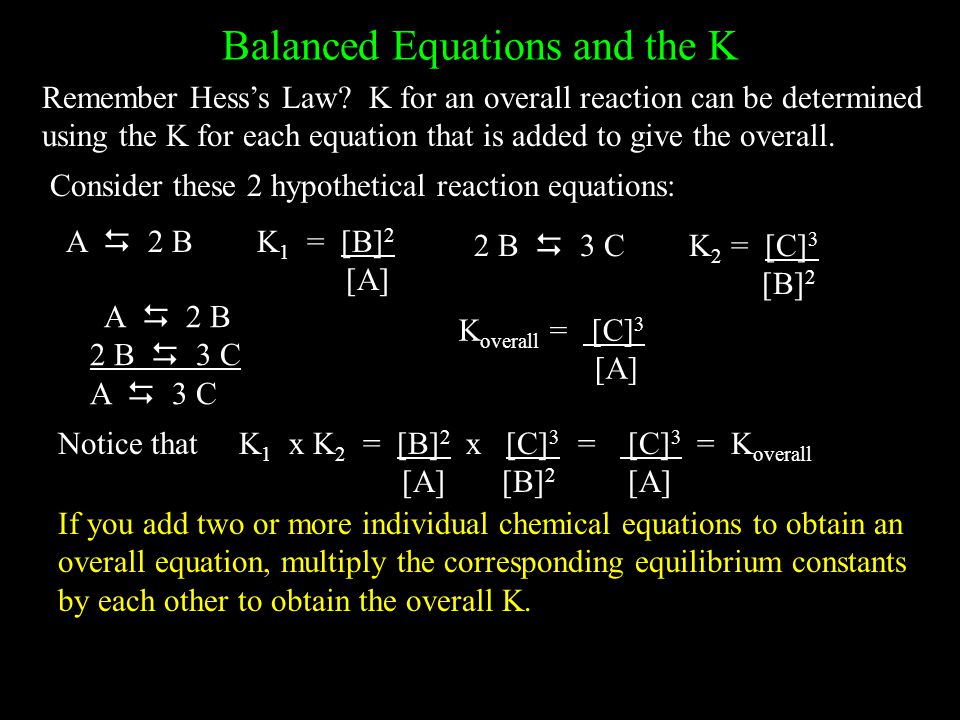 Balanced Equations and the K