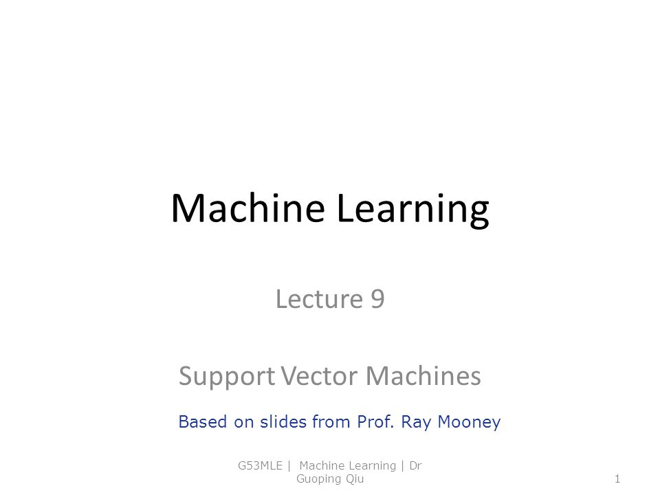 Lecture 9 Support Vector Machines