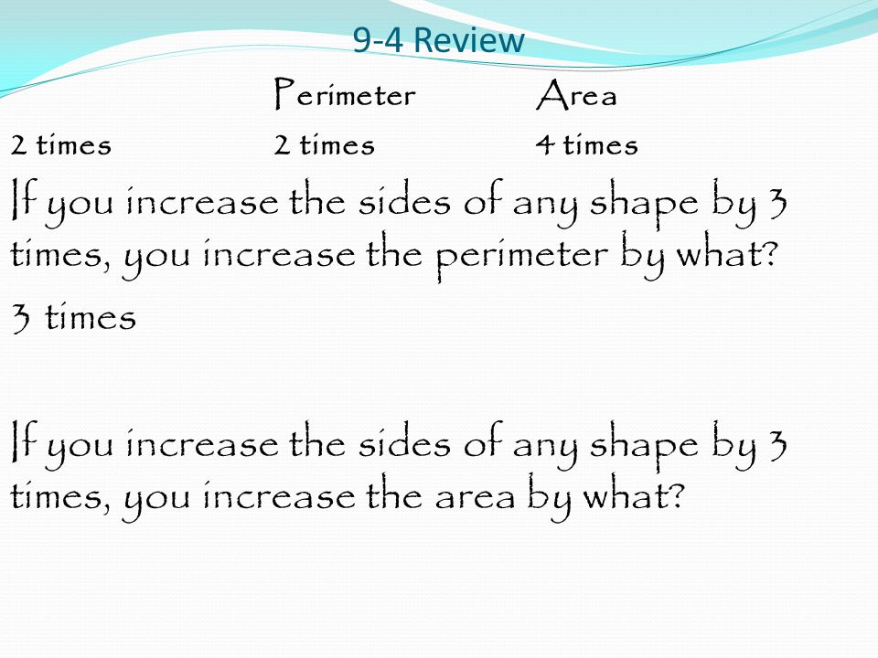 9-4 Review Perimeter Area. 2 times 2 times 4 times.