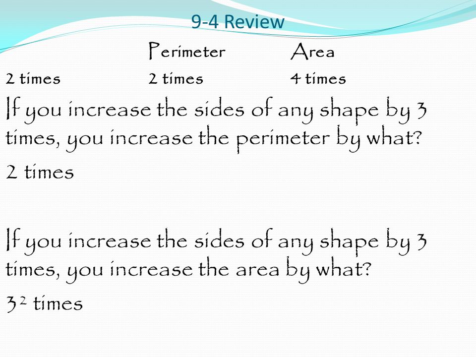 9-4 Review Perimeter Area. 2 times 2 times 4 times.
