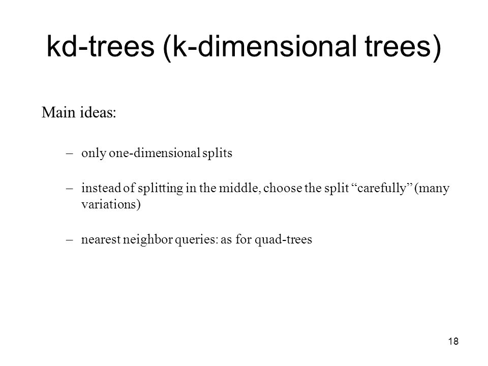 kd-trees (k-dimensional trees)