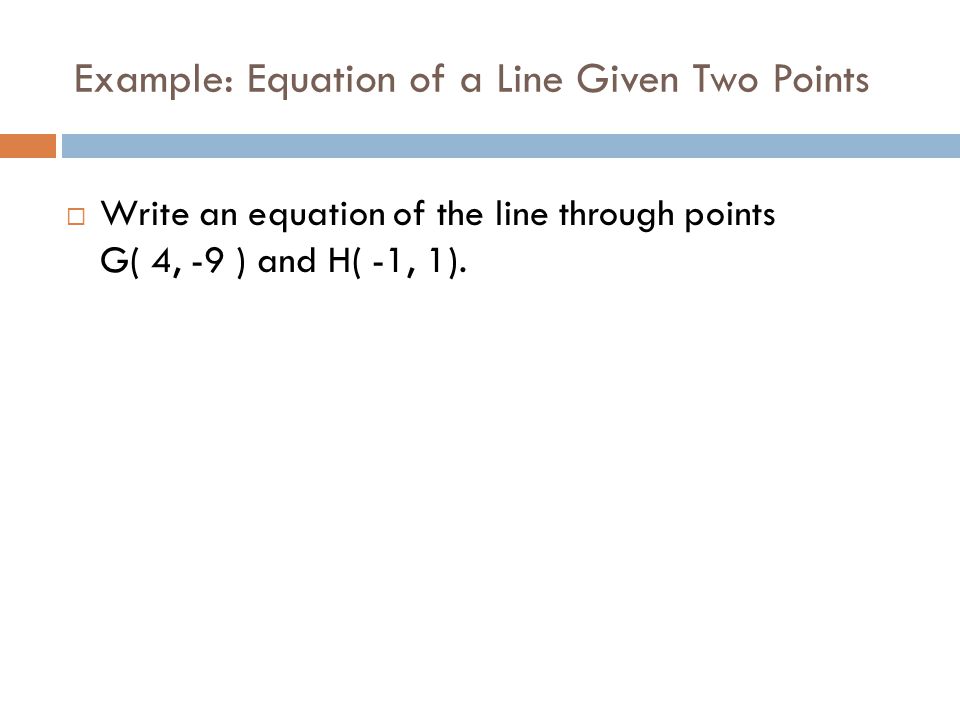 Example: Equation of a Line Given Two Points