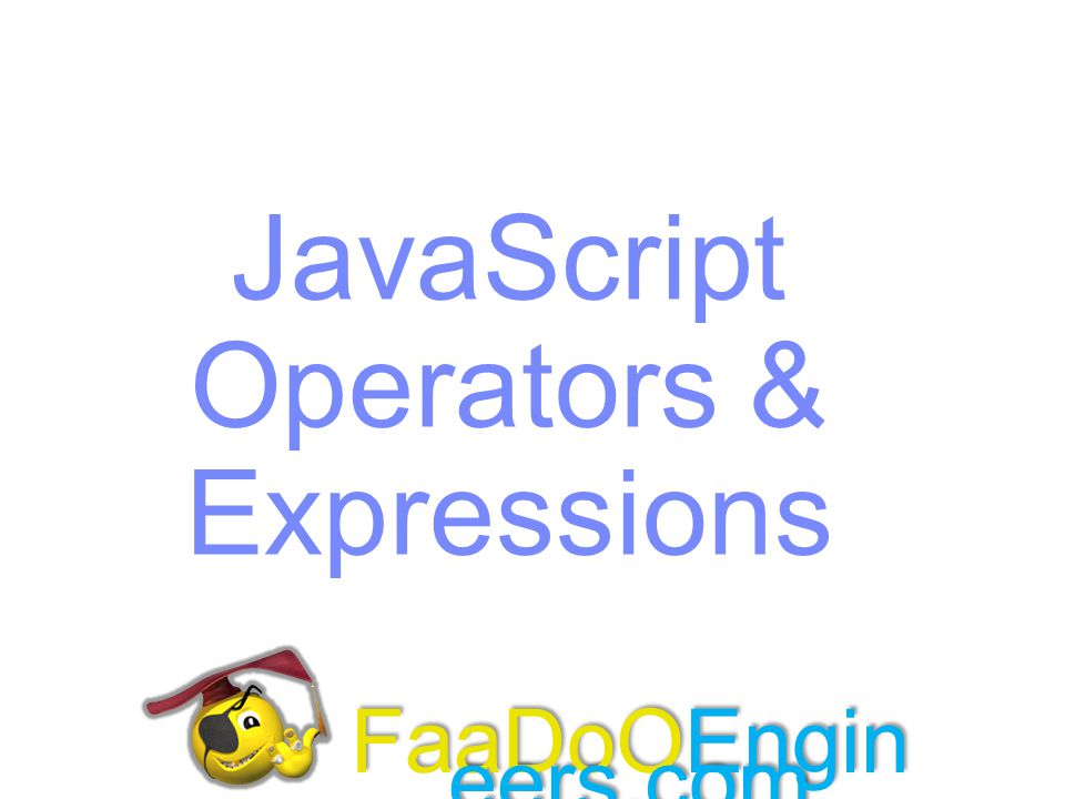 JavaScript Operators & Expressions