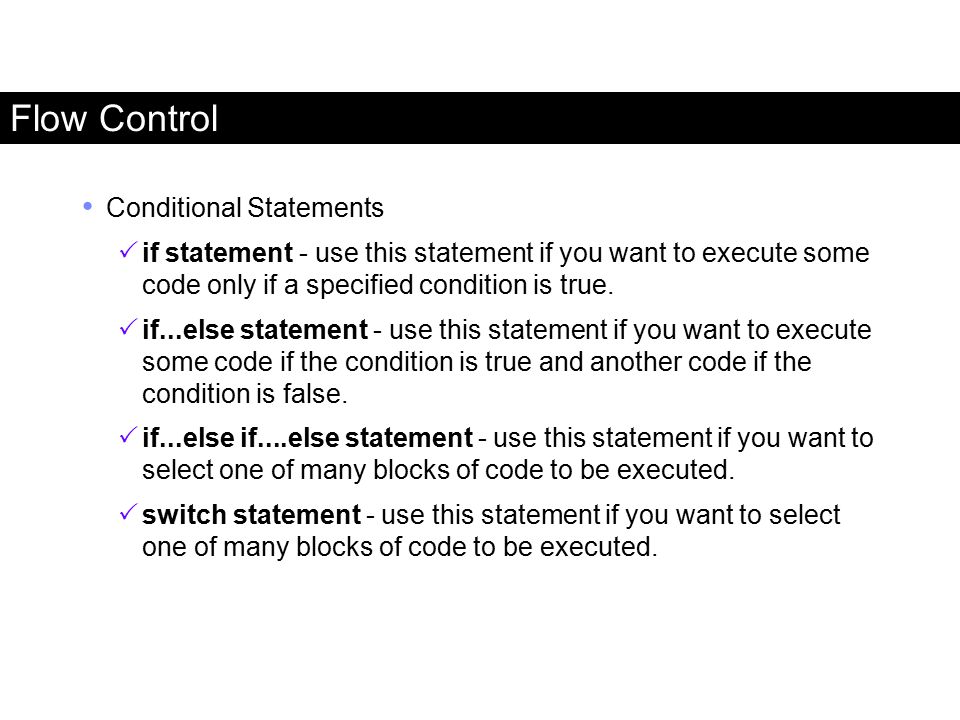 Flow Control Conditional Statements