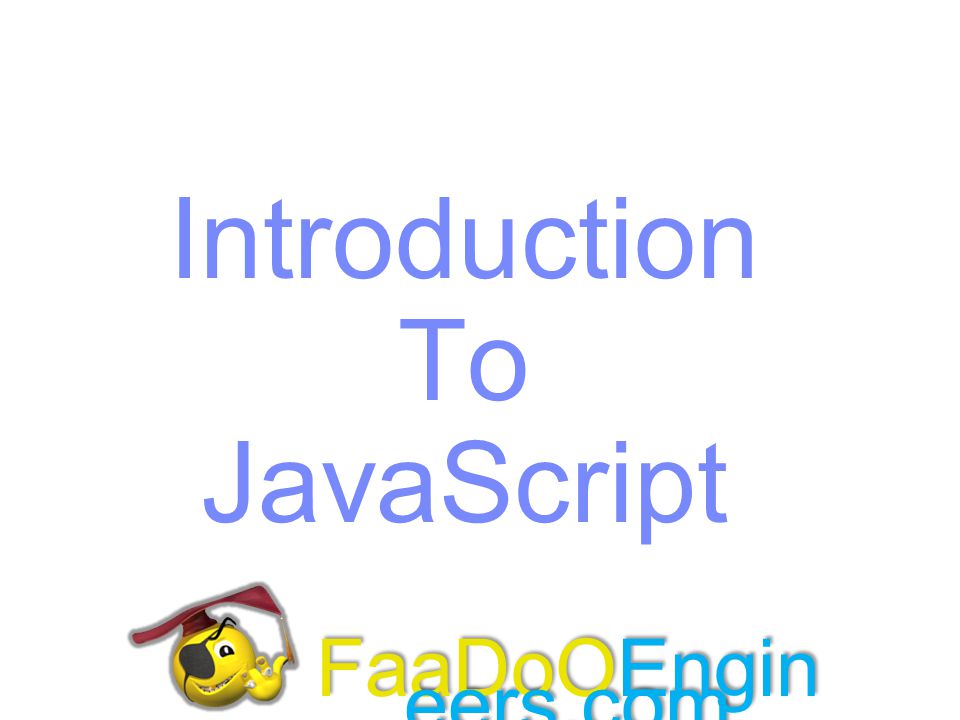 Introduction To JavaScript