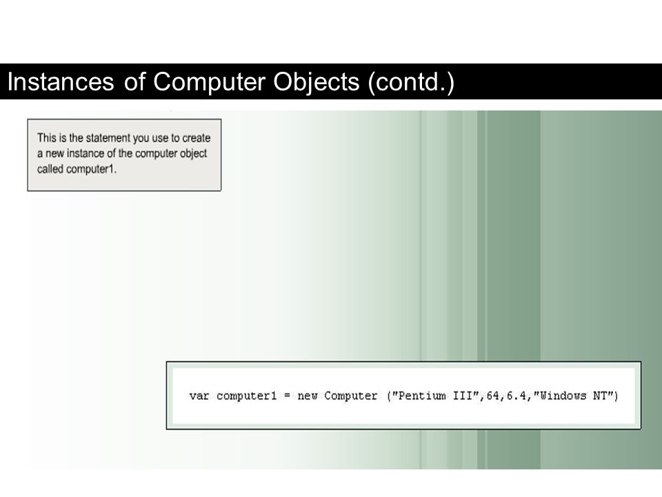 Instances of Computer Objects (contd.)