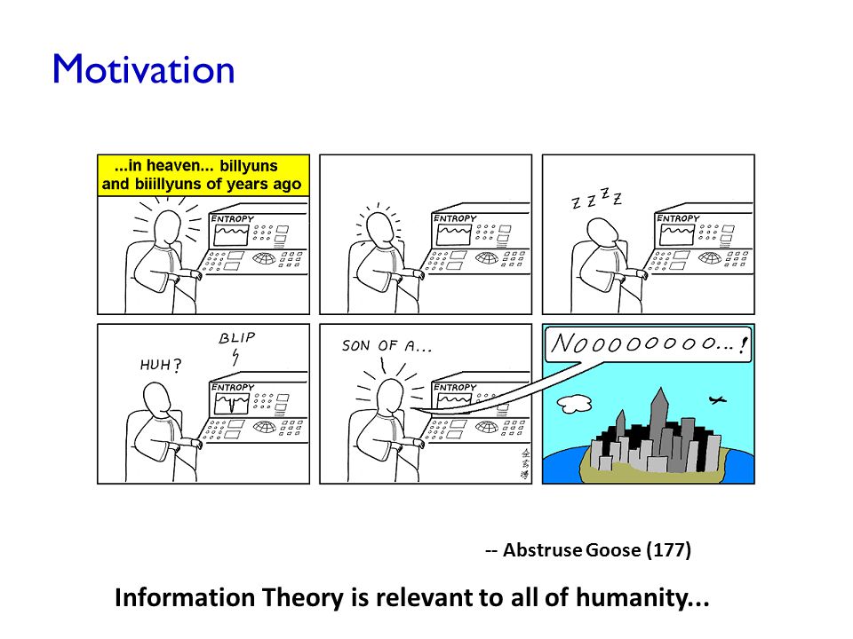 Information Theory is relevant to all of humanity...