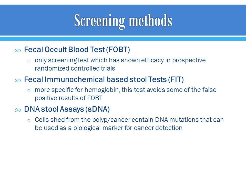 Screening methods Fecal Occult Blood Test (FOBT)