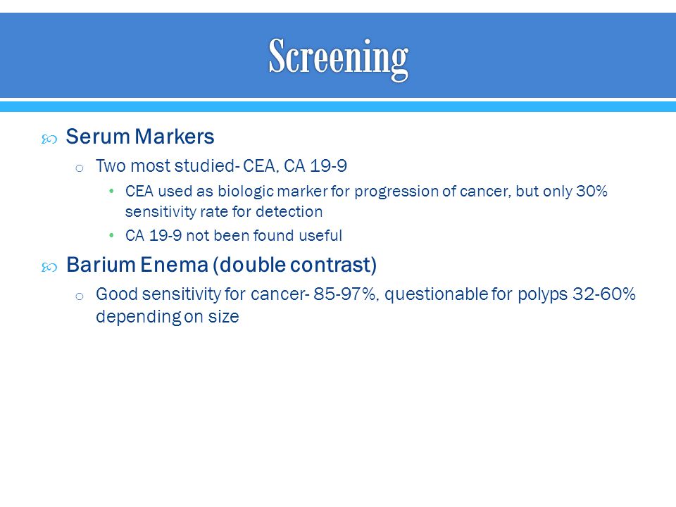 Screening Serum Markers Barium Enema (double contrast)