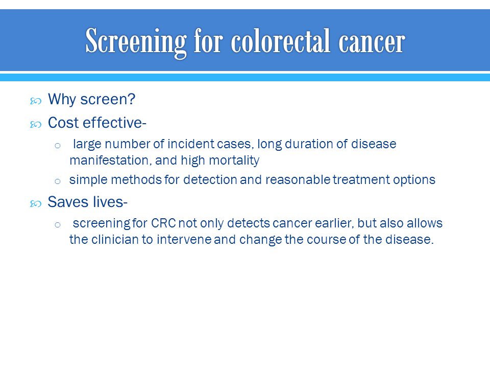 Screening for colorectal cancer
