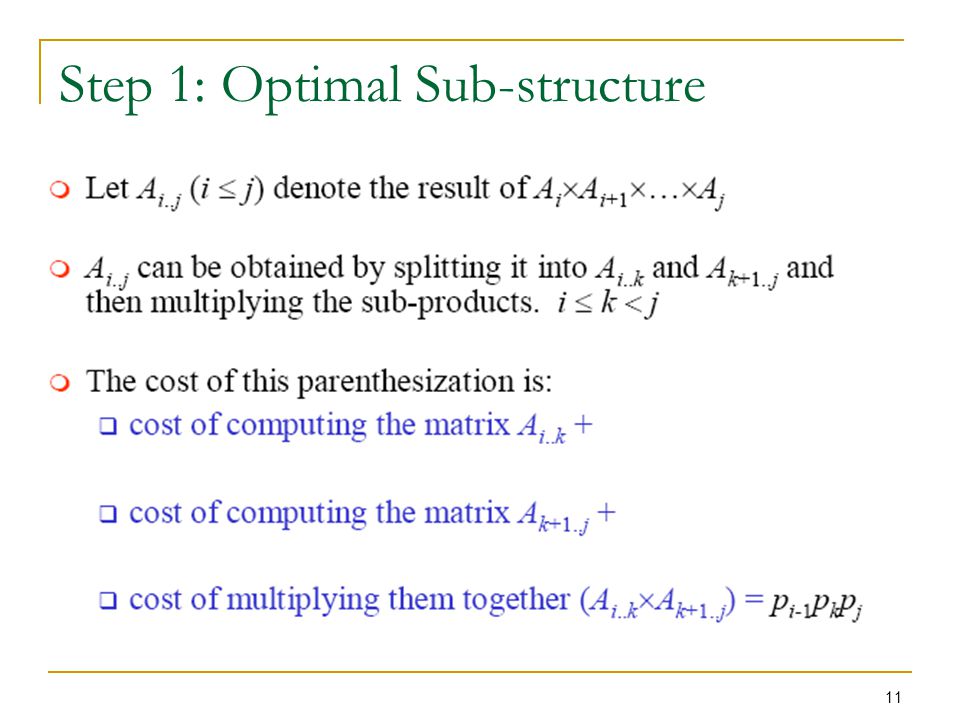 Step 1: Optimal Sub-structure