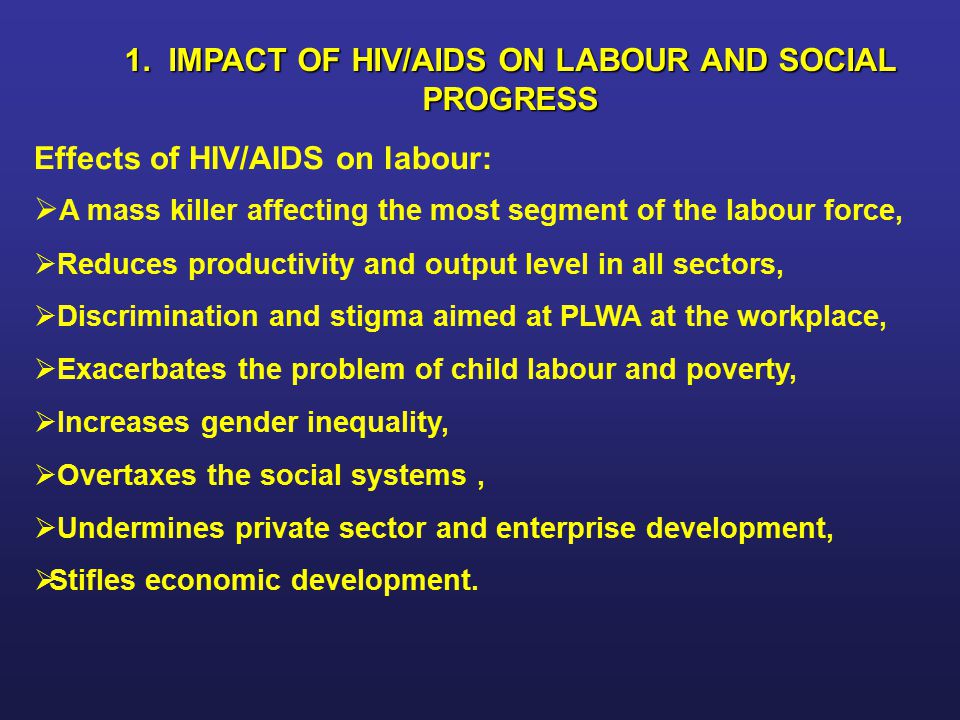 1. IMPACT OF HIV/AIDS ON LABOUR AND SOCIAL PROGRESS