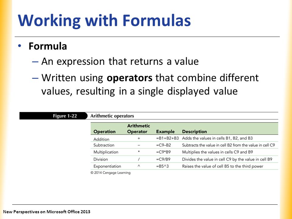 Working with Formulas Formula An expression that returns a value