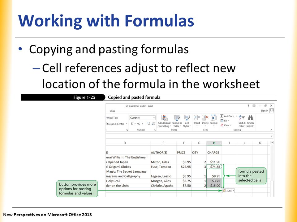 Working with Formulas Copying and pasting formulas
