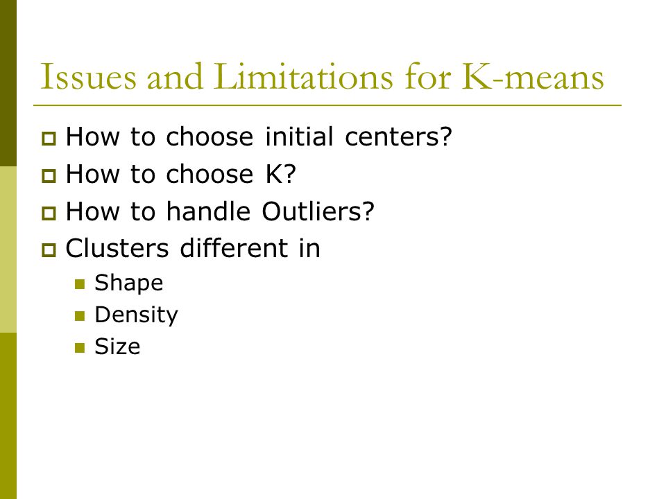 Issues and Limitations for K-means