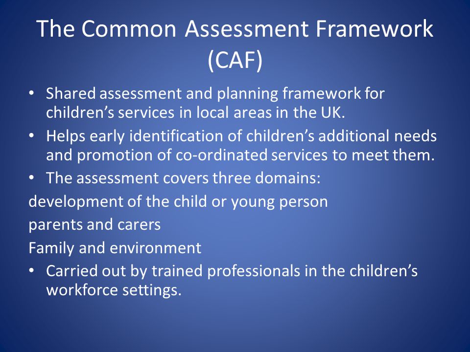 The Common Assessment Framework (CAF)