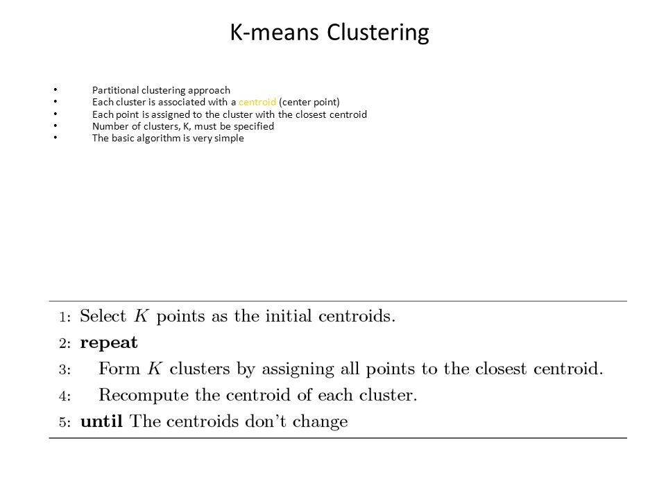 K-means Clustering Partitional clustering approach