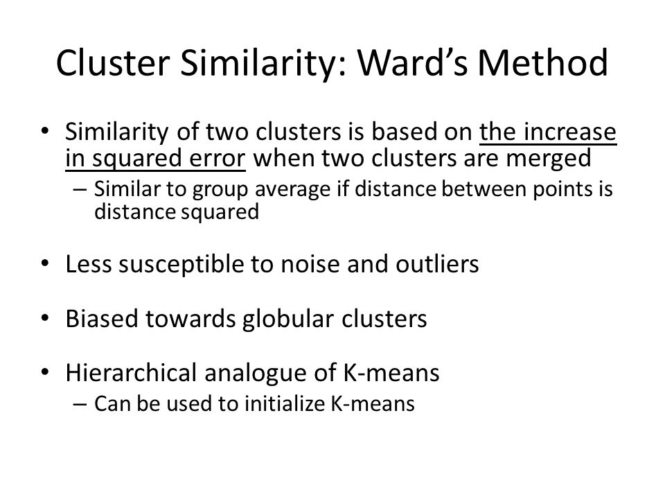 Cluster Similarity: Ward’s Method