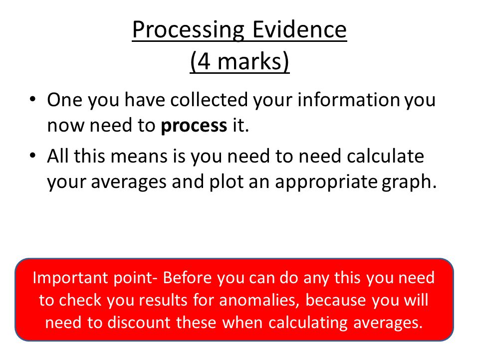 Processing Evidence (4 marks)