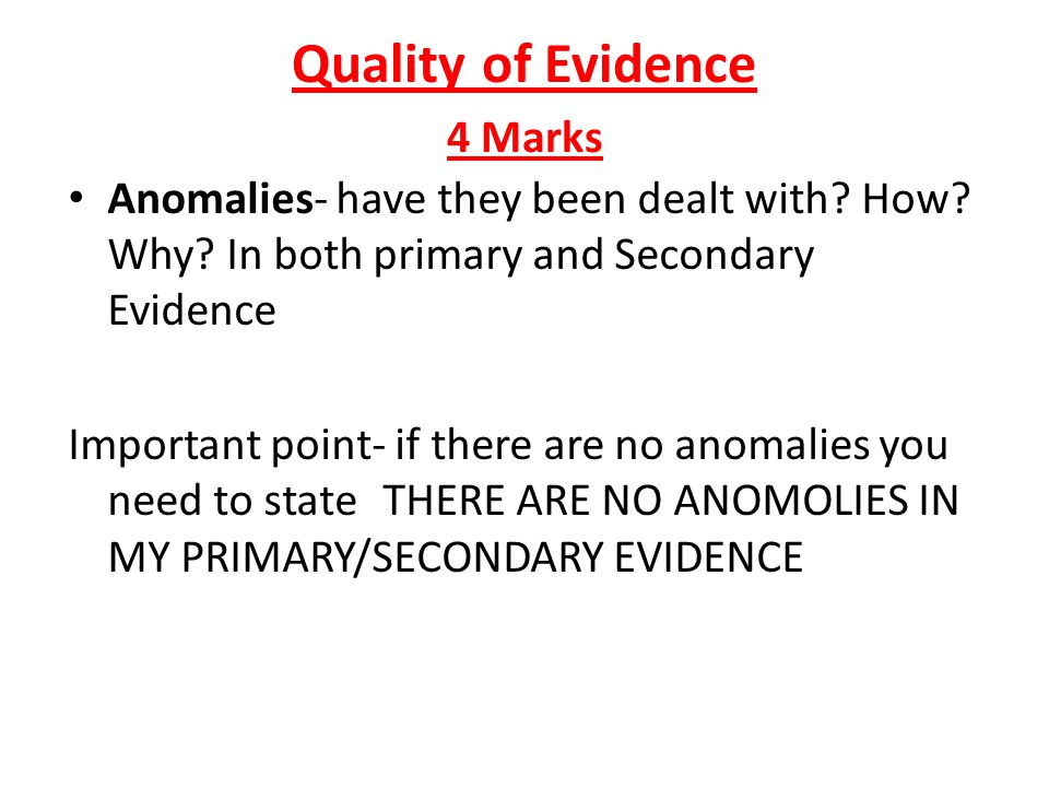 Quality of Evidence 4 Marks