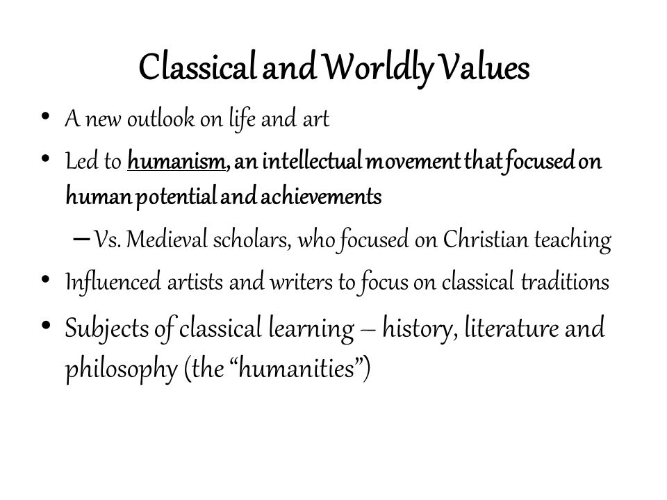 Classical and Worldly Values