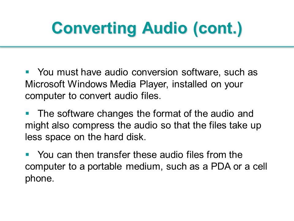 Converting Audio (cont.)