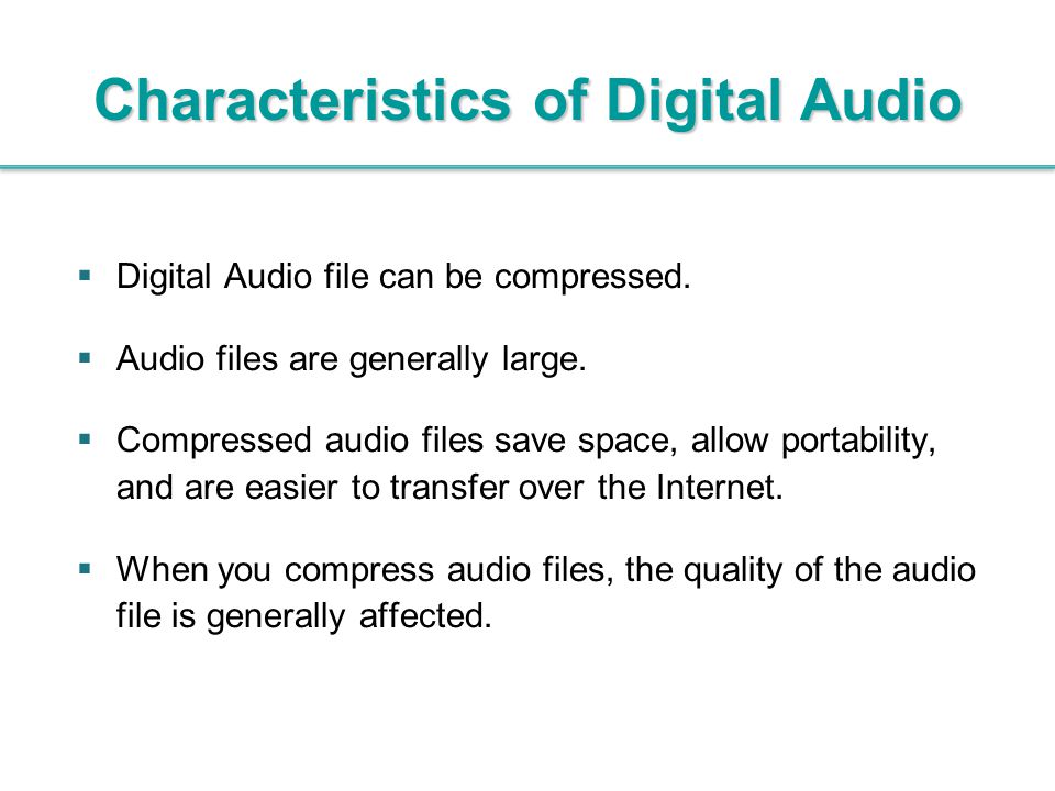 Characteristics of Digital Audio